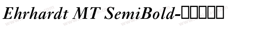 Ehrhardt MT SemiBold字体转换